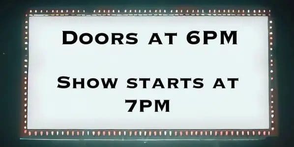 A sign that says doors at 6 pm and how to get there.