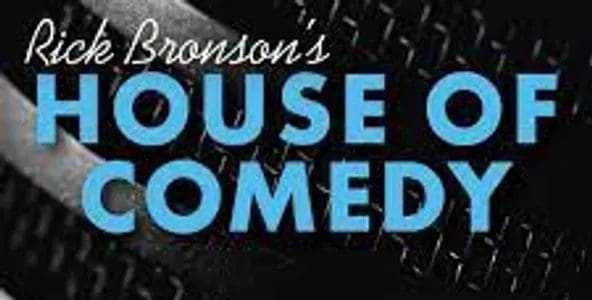 A close up of the words " bronson 's house of comedy ".